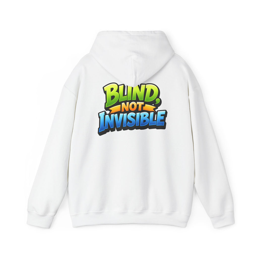 Blind Not Invisible Unisex Hooded Sweatshirt