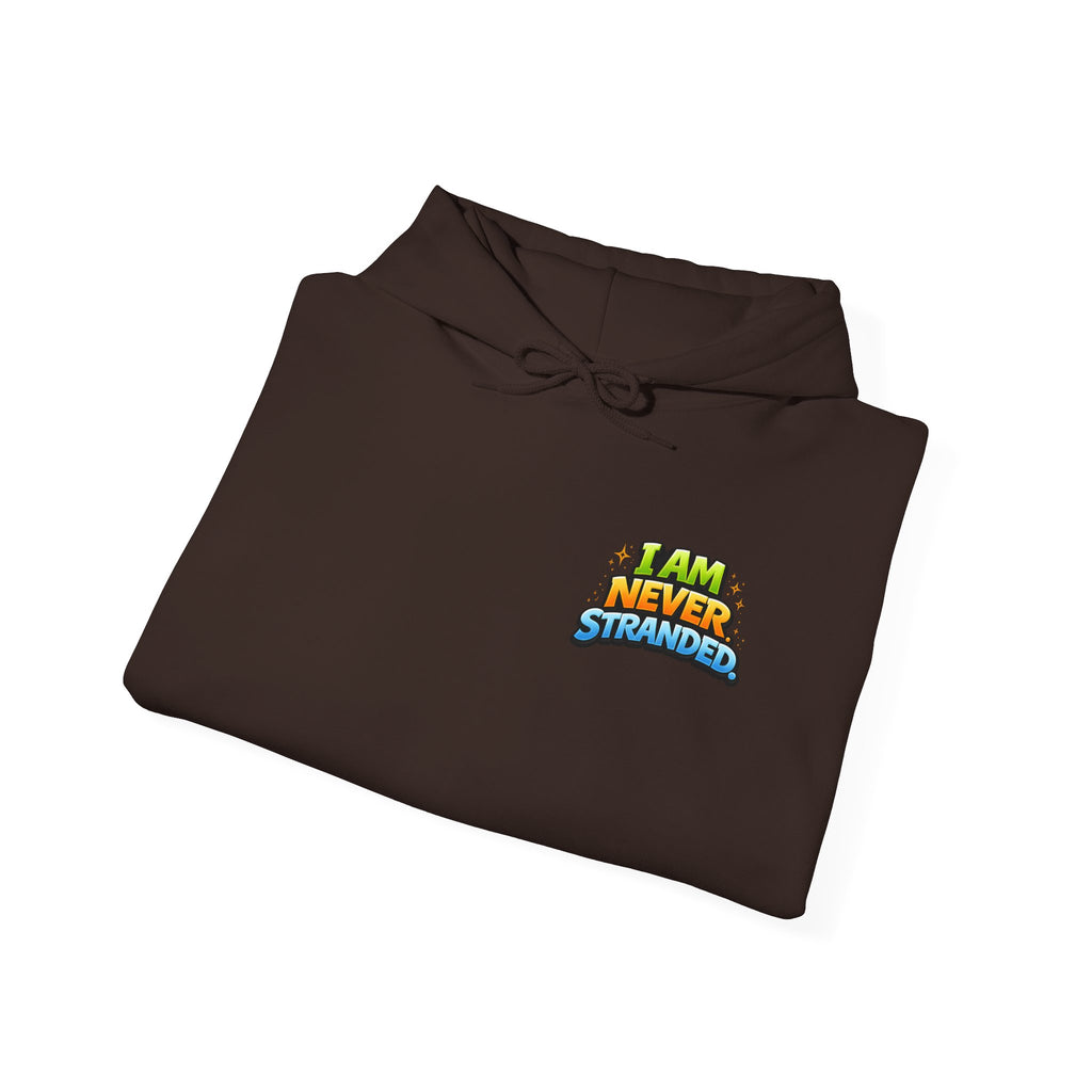I Am Never Stranded Unisex Hoodie