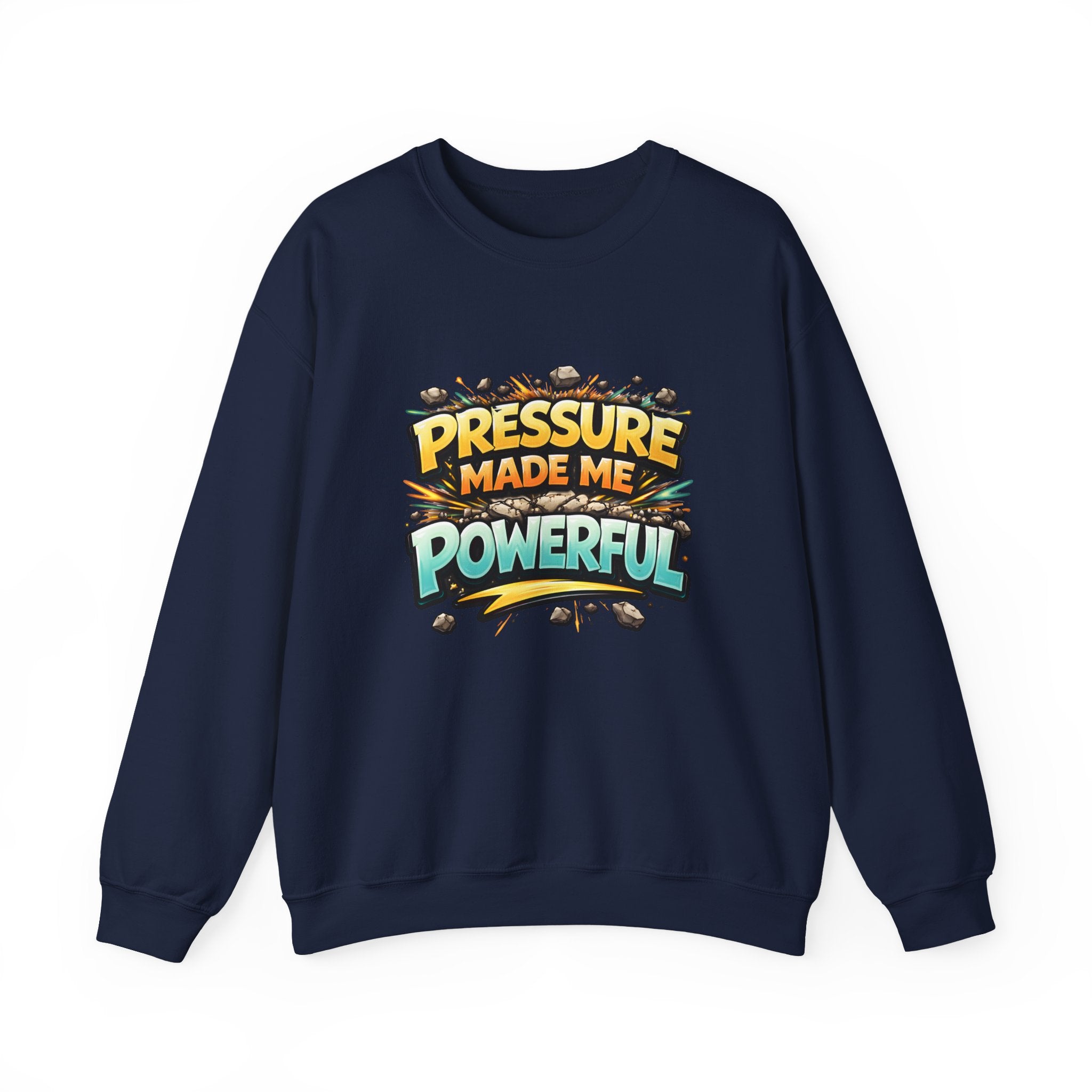 Pressure Made Me Powerful Unisex Sweatshirt