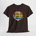 I Am Loved By God Unisex Tee