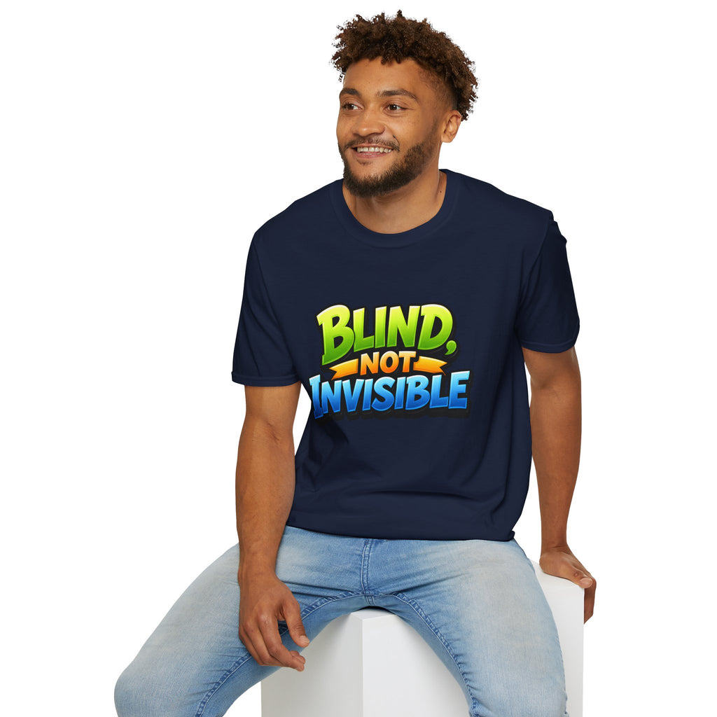 Blind not invisible Unisex T-Shirt