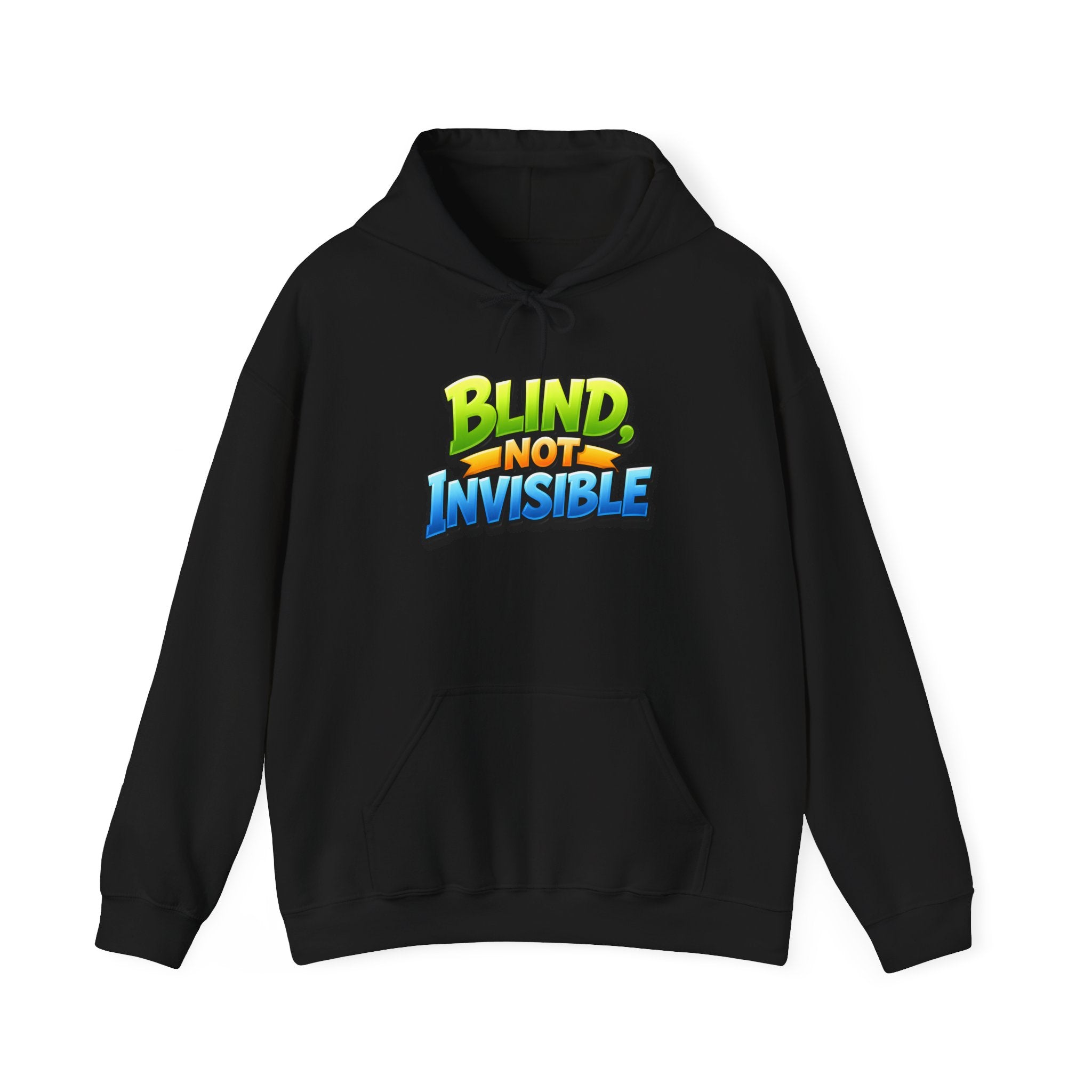 Blind Not Invisible Unisex Hooded Sweatshirt