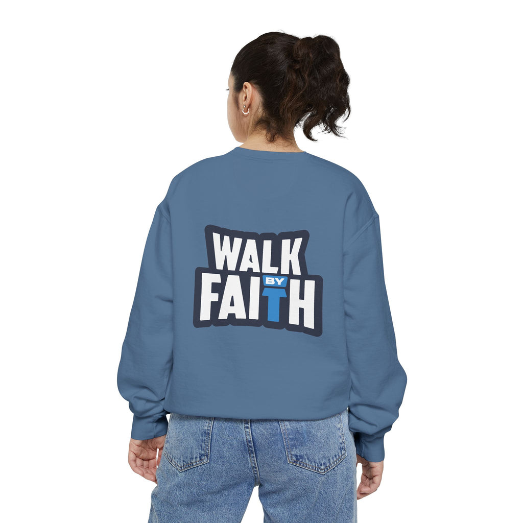 Walk By Faith Unisex Sweatshirt