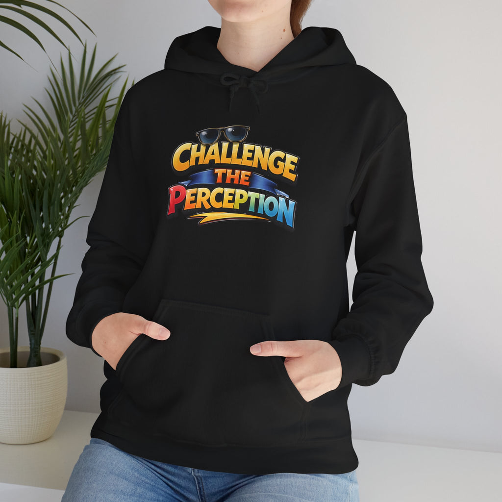 Challenge The Perception Unisex Hooded Hoodie