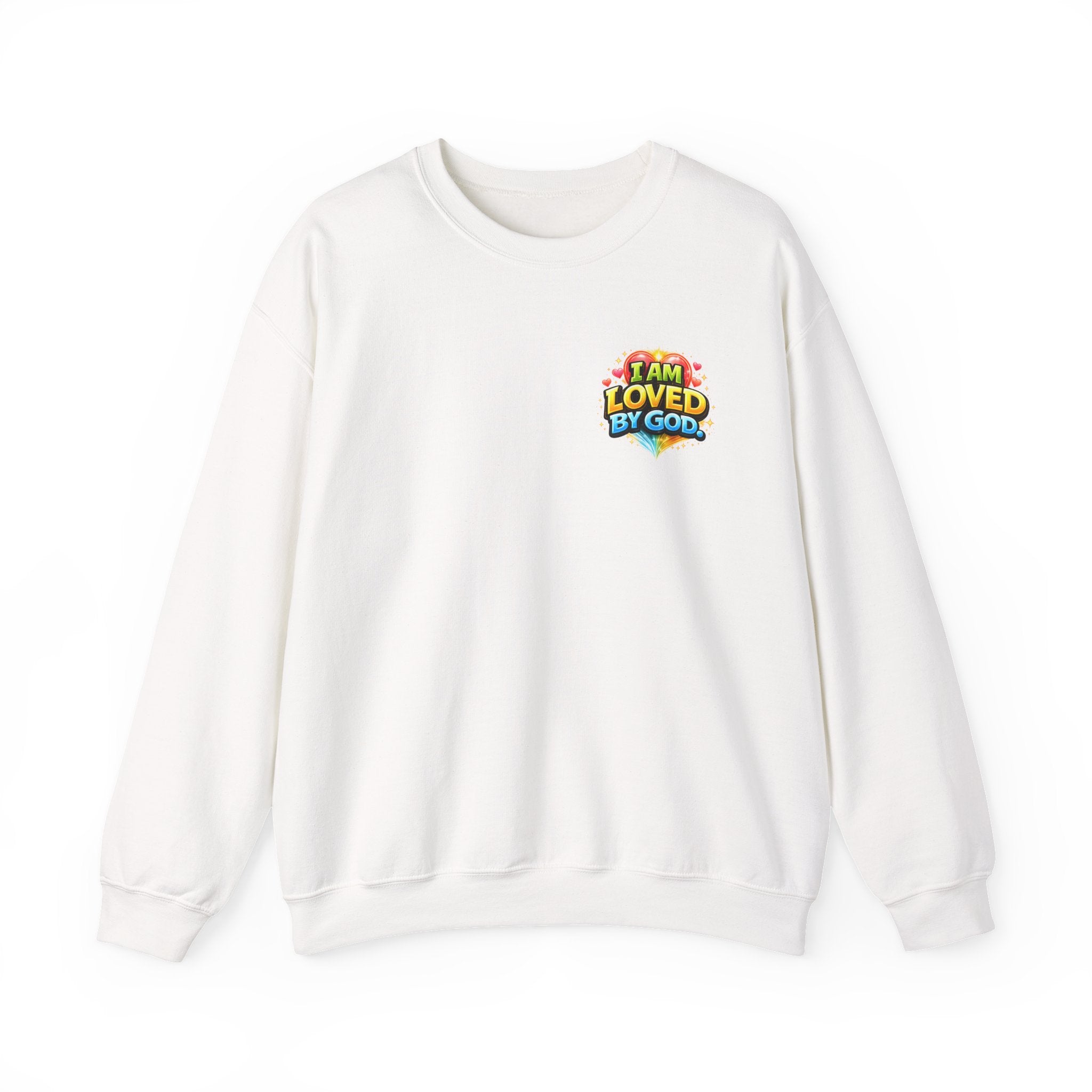 I Am Loved By God Unisex Sweatshirt