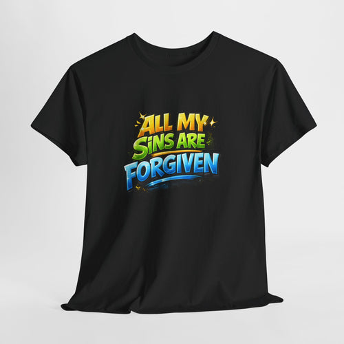 All My Sins Are Forgiven Unisex Tee