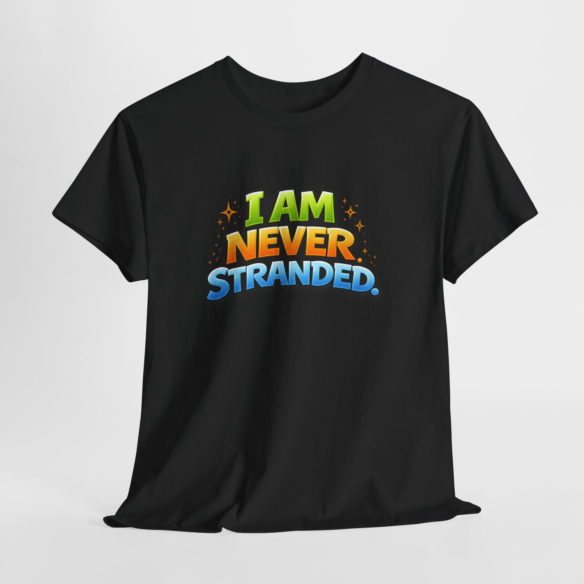 I Am Never Stranded Unisex Tee