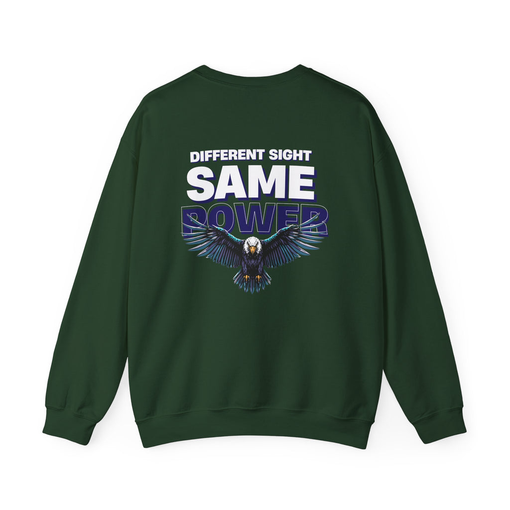 Different Sight Same Power Unisex Sweatshirt