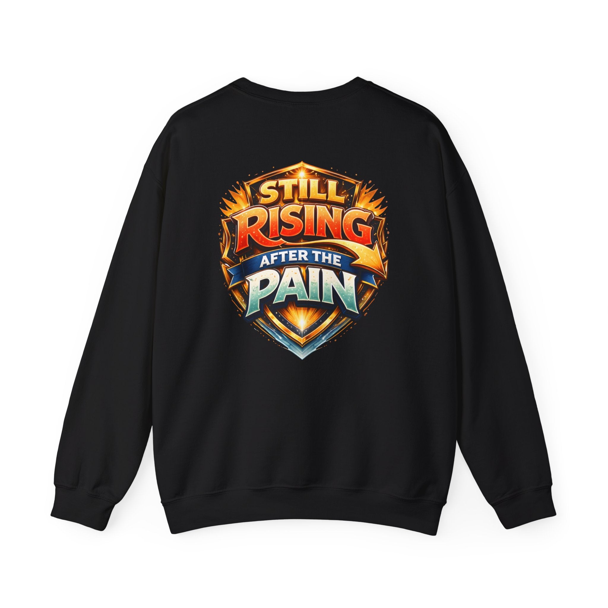 Still Rising After The Pain Unisex Sweatshirt