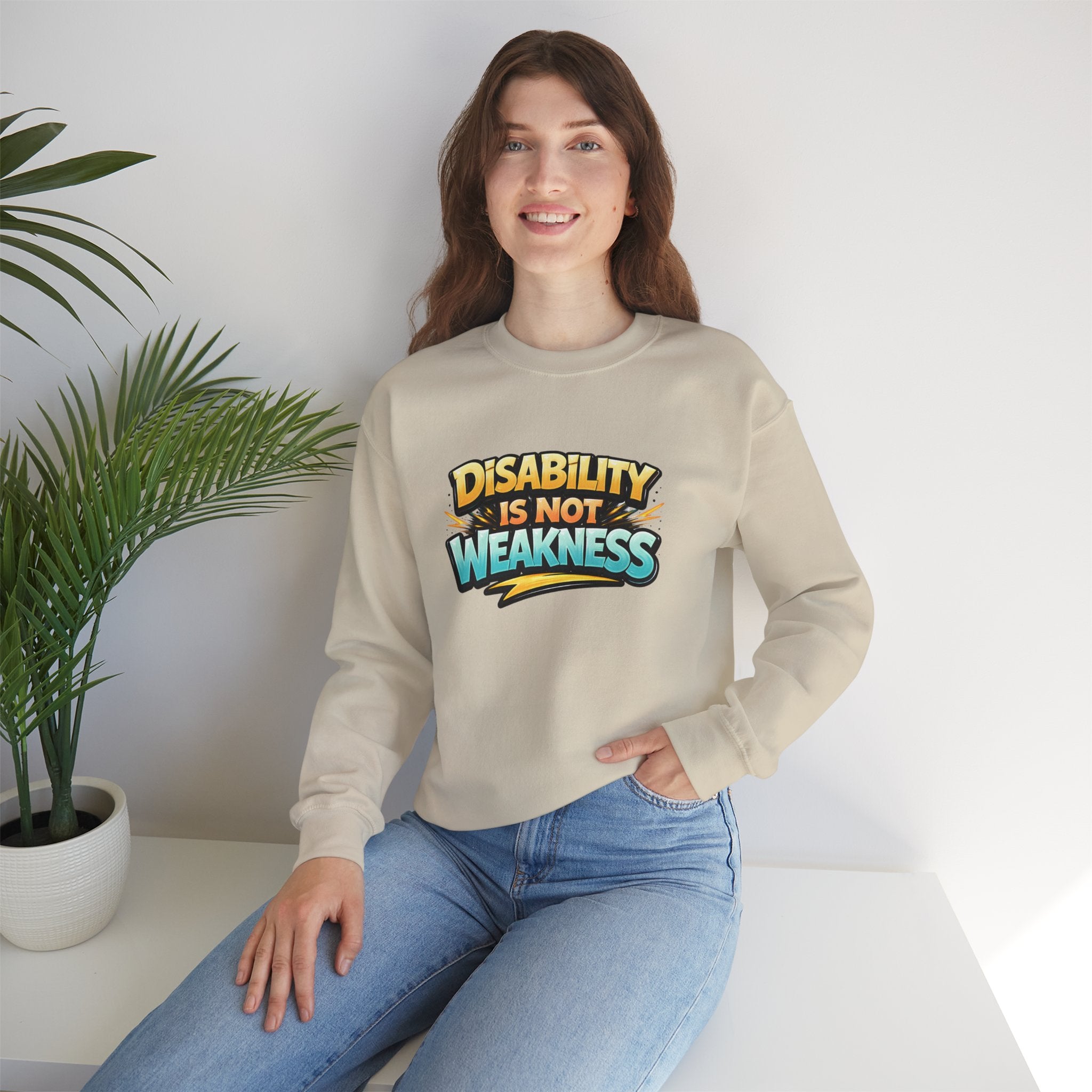 Disability Is Not Weakness Unisex Sweatshirt