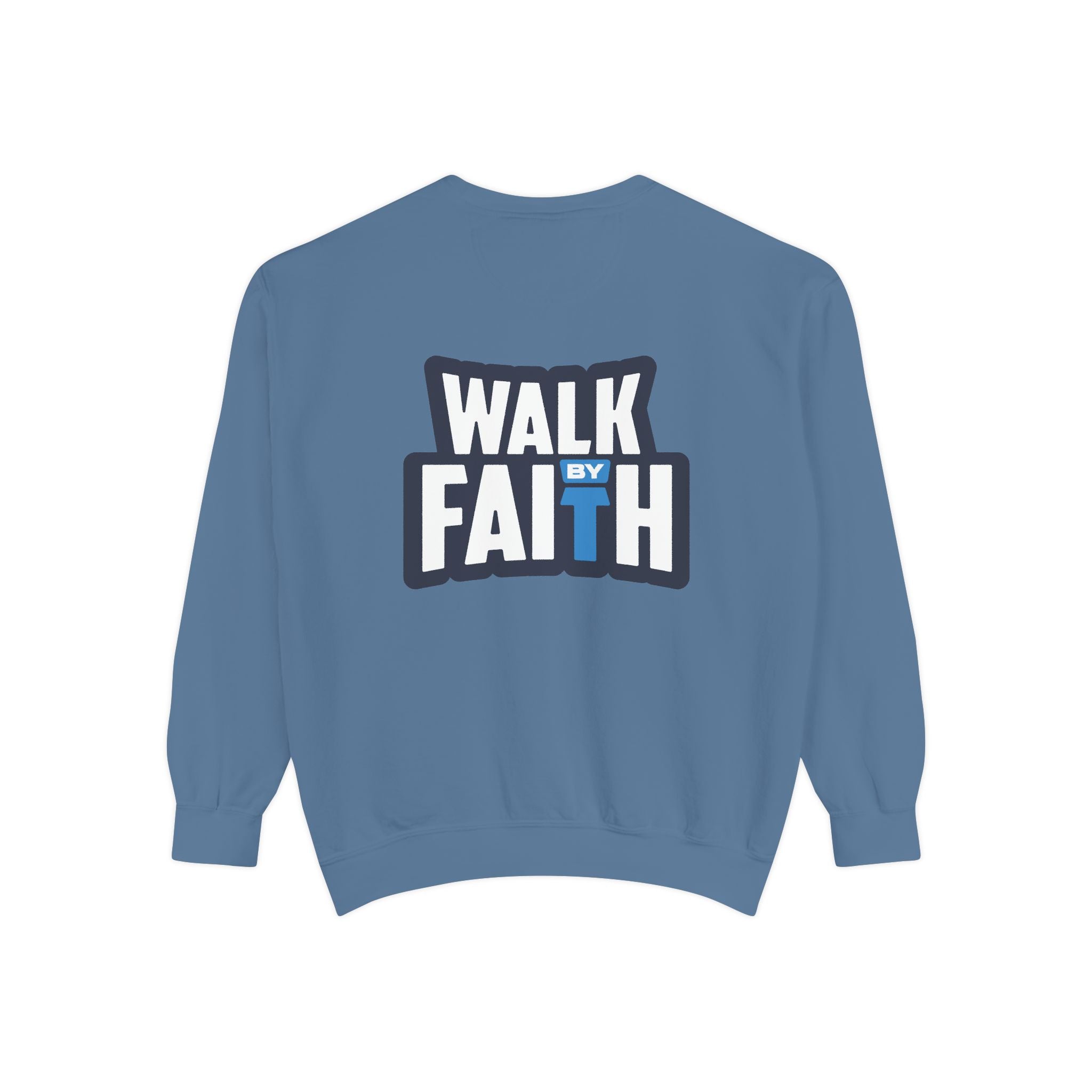 Walk By Faith Unisex Sweatshirt