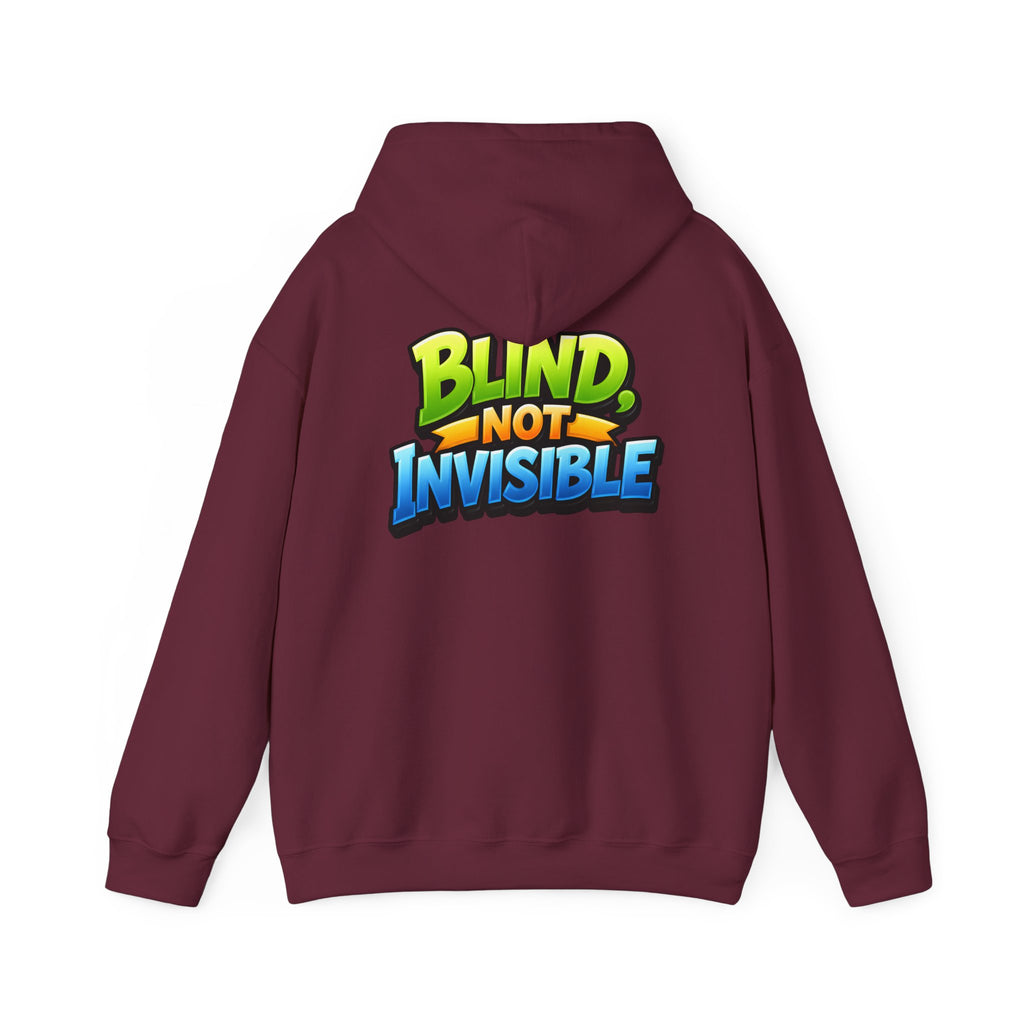 Blind Not Invisible Unisex Hooded Sweatshirt