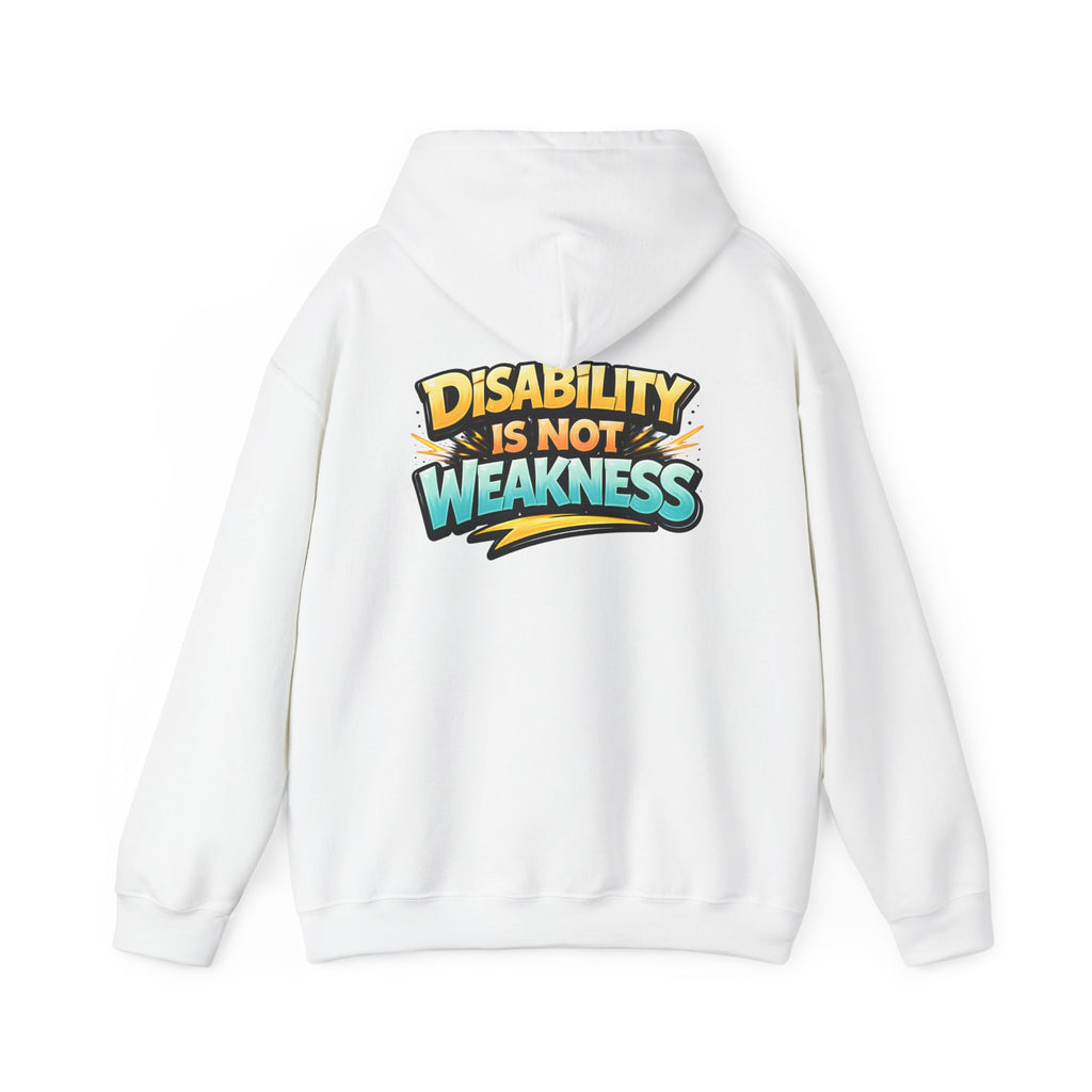 Disability Is Not Weakness Unisex Hoodie