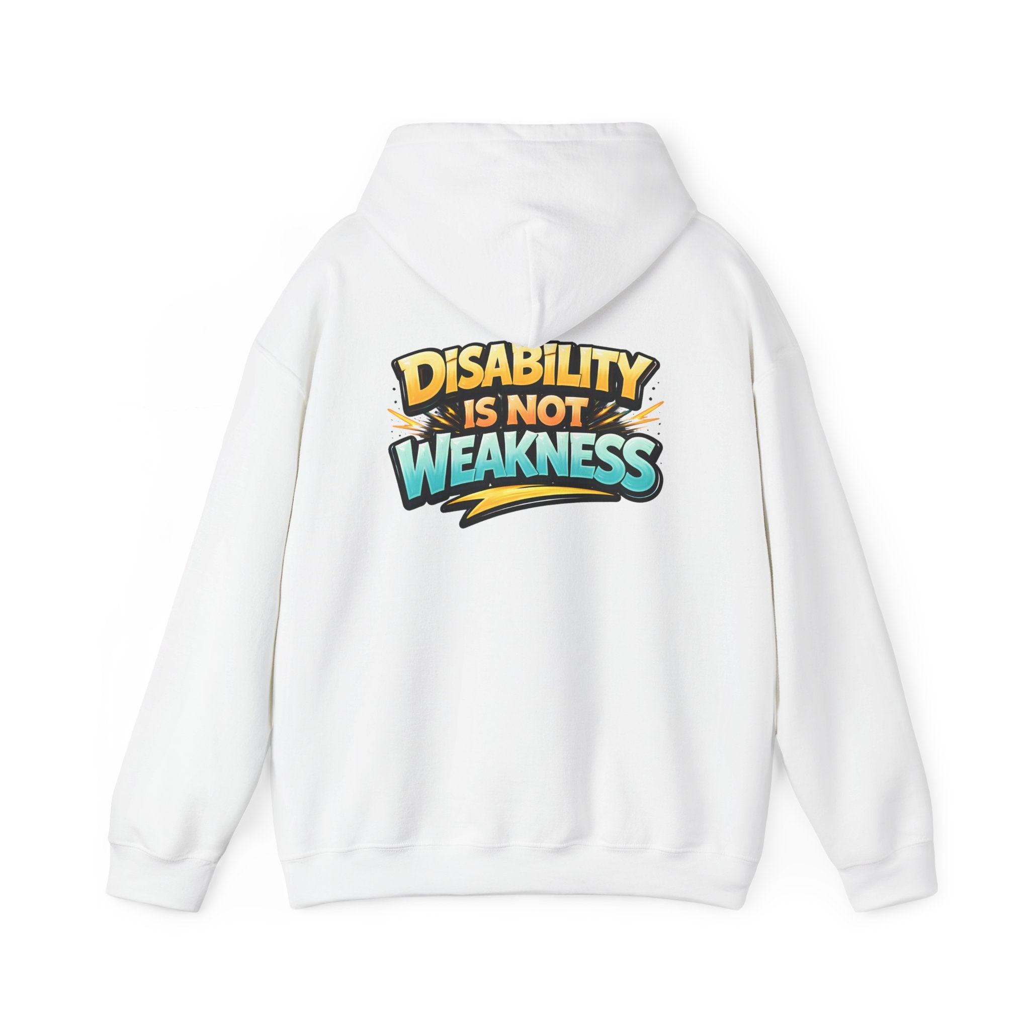 Disability Is Not Weakness Unisex Hoodie