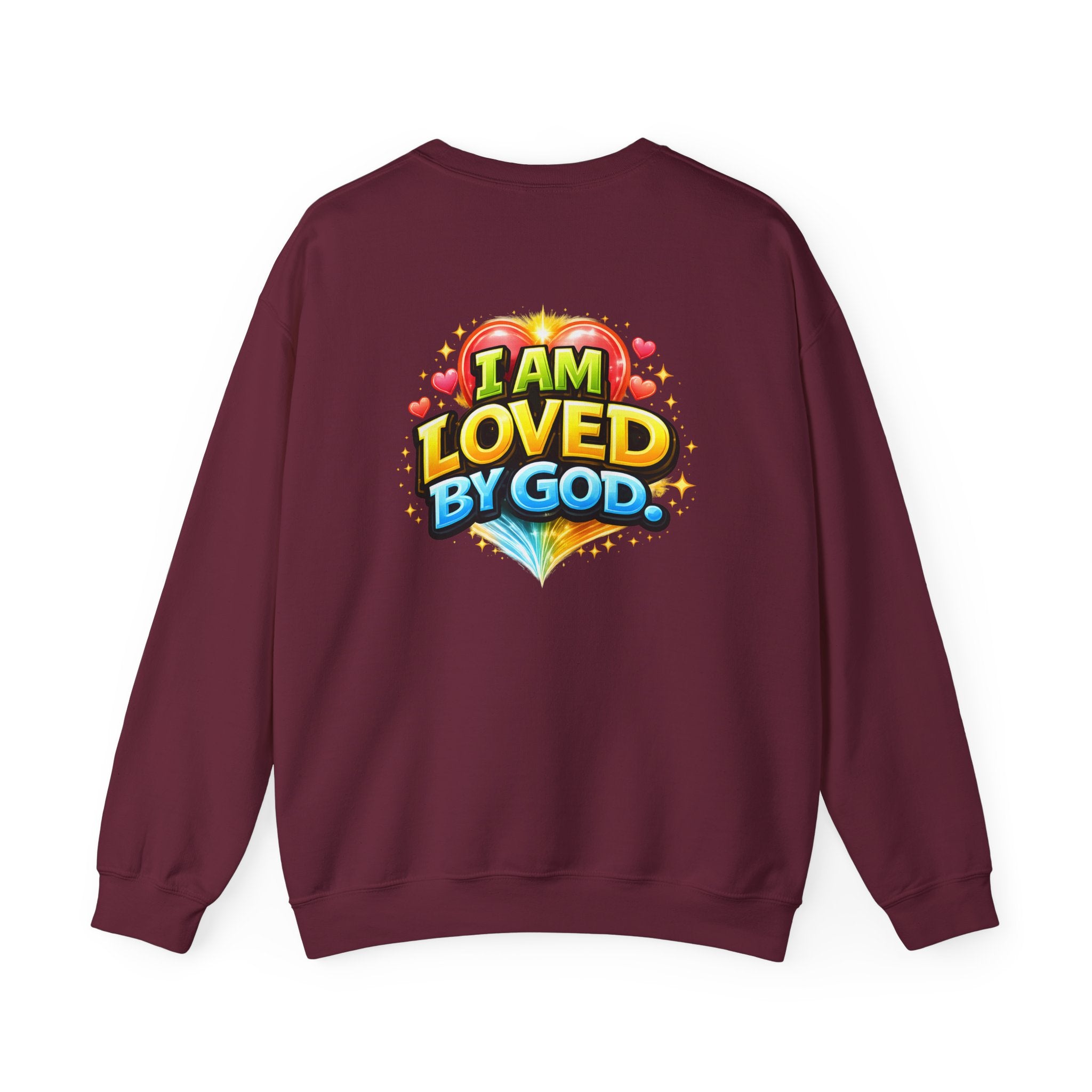 I Am Loved By God Unisex Sweatshirt
