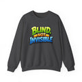 Blind Not Invisible Unisex Sweatshirt