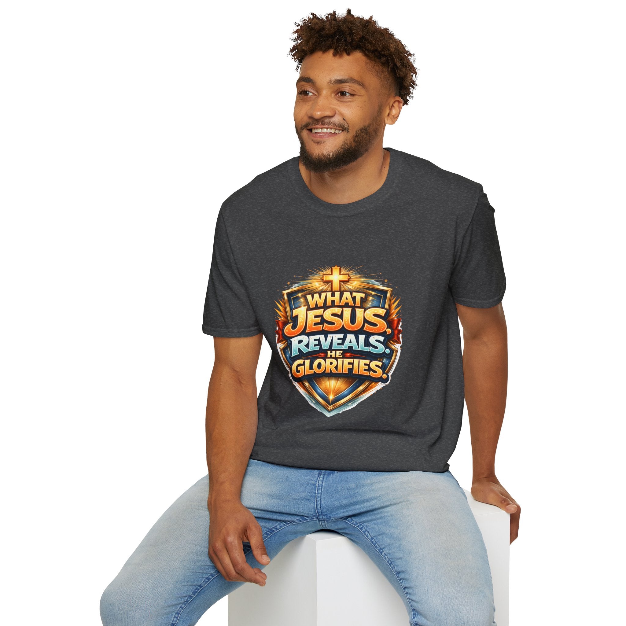 What Jesus Reveals, He Glorifies Unisex T-Shirt
