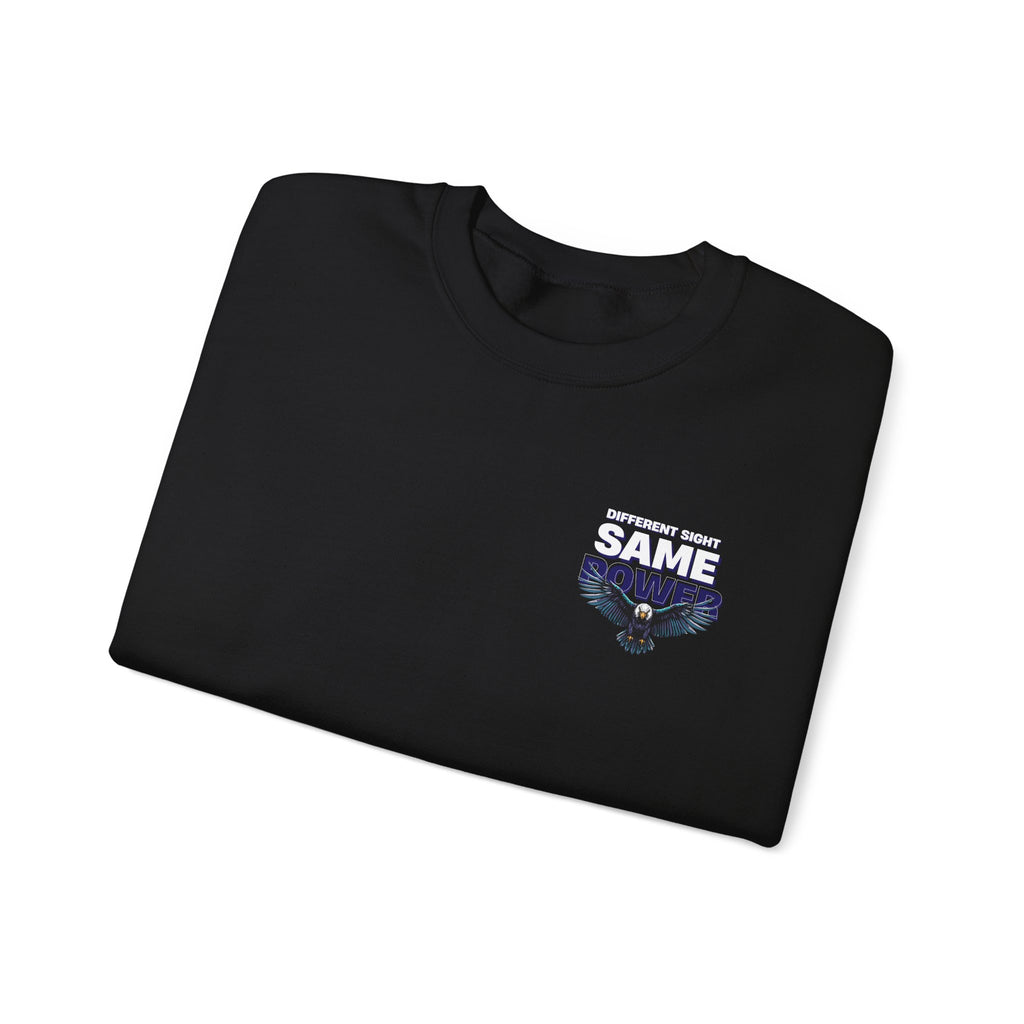 Different Sight Same Power Unisex Sweatshirt