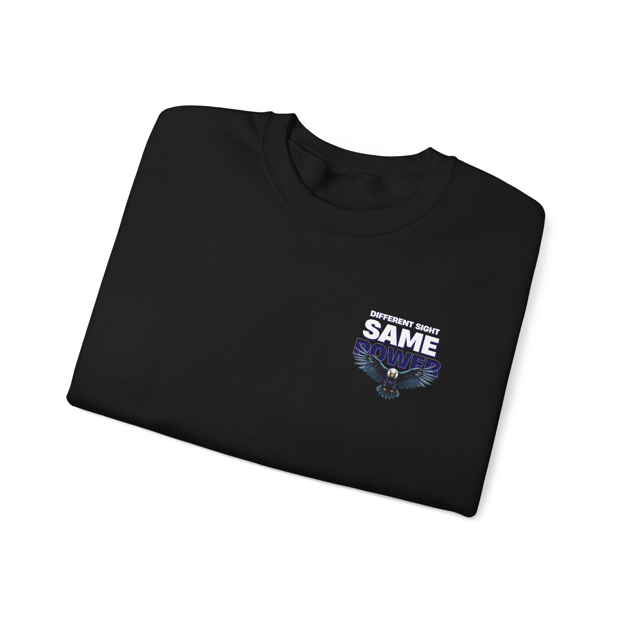 Different Sight Same Power Unisex Sweatshirt