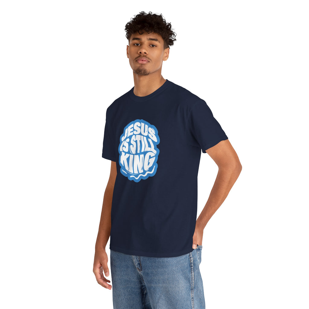 Jesus Is Still King Unisex Tee