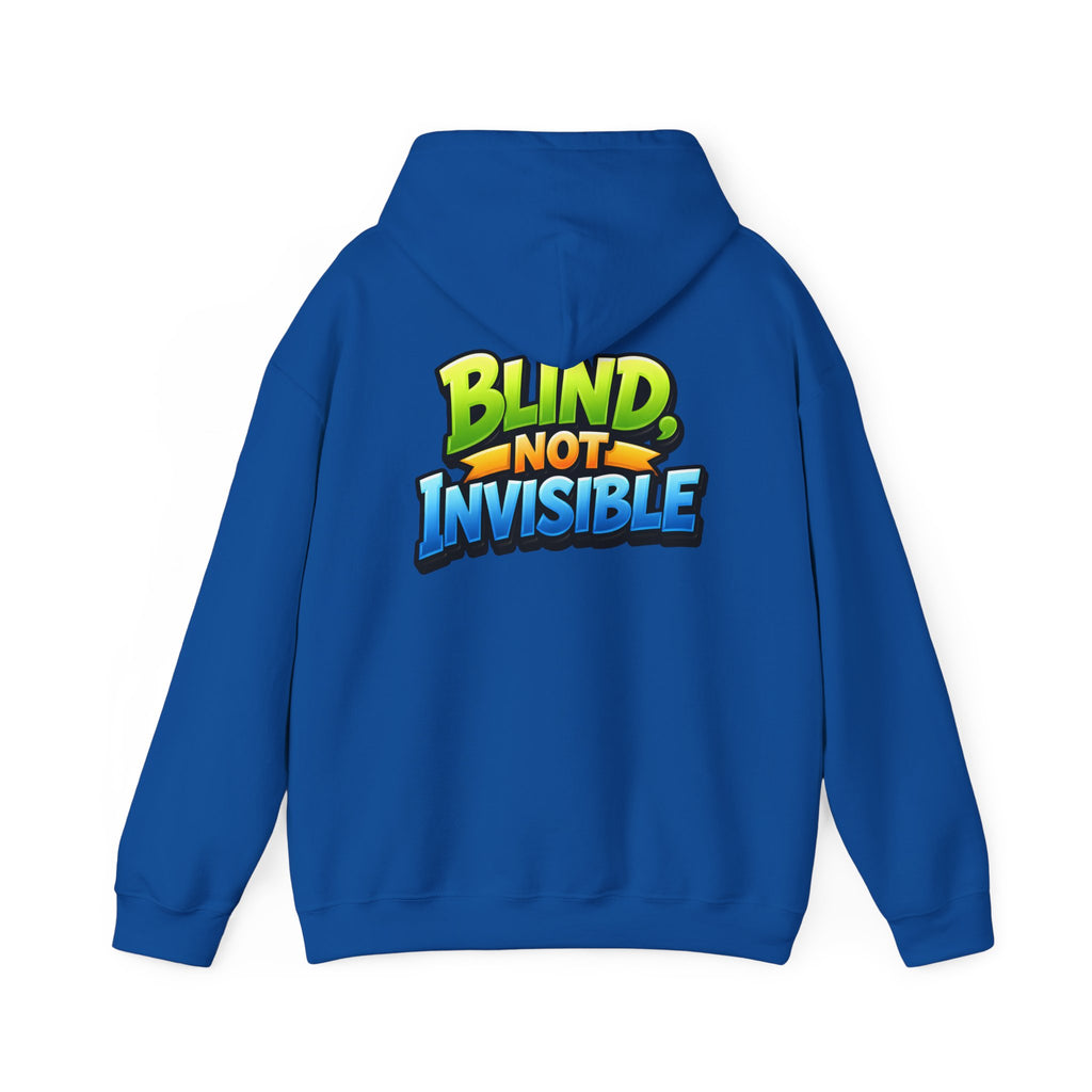 Blind Not Invisible Unisex Hooded Sweatshirt
