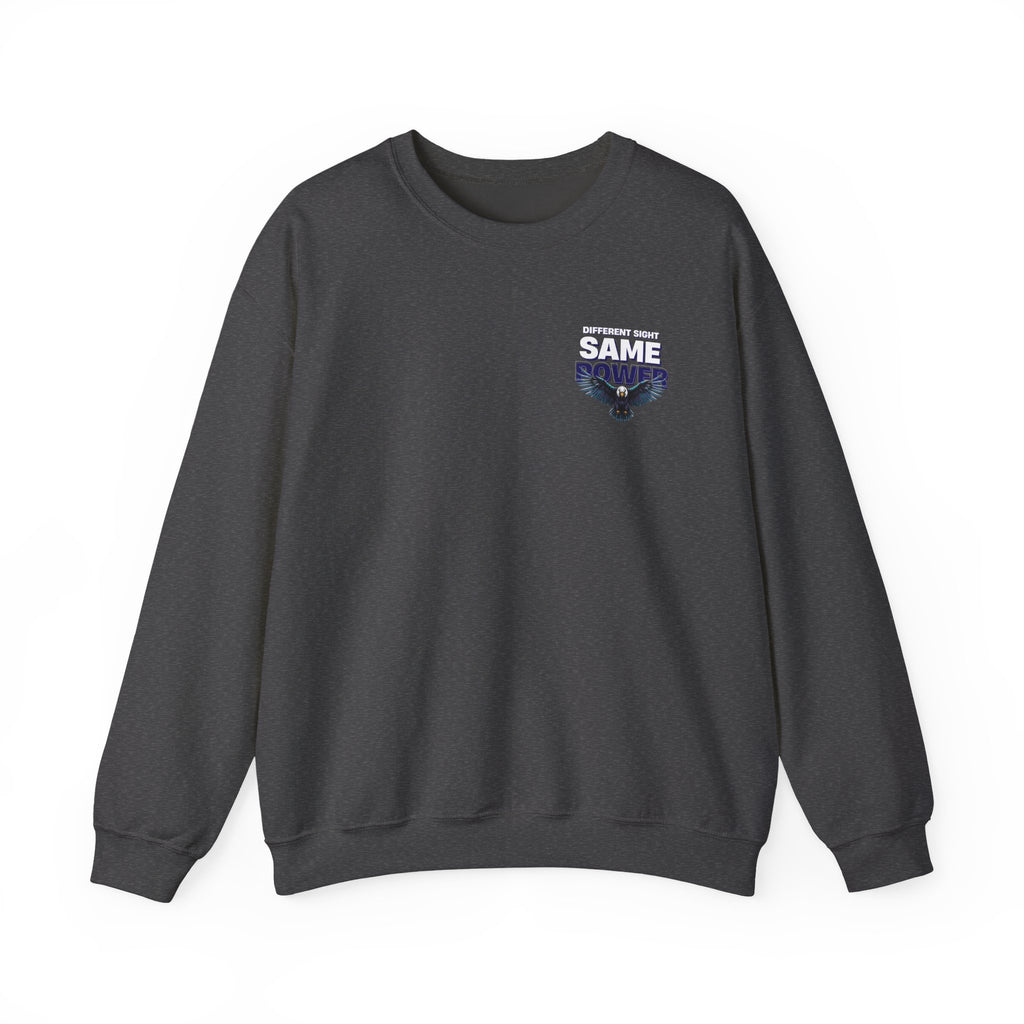 Different Sight Same Power Unisex Sweatshirt