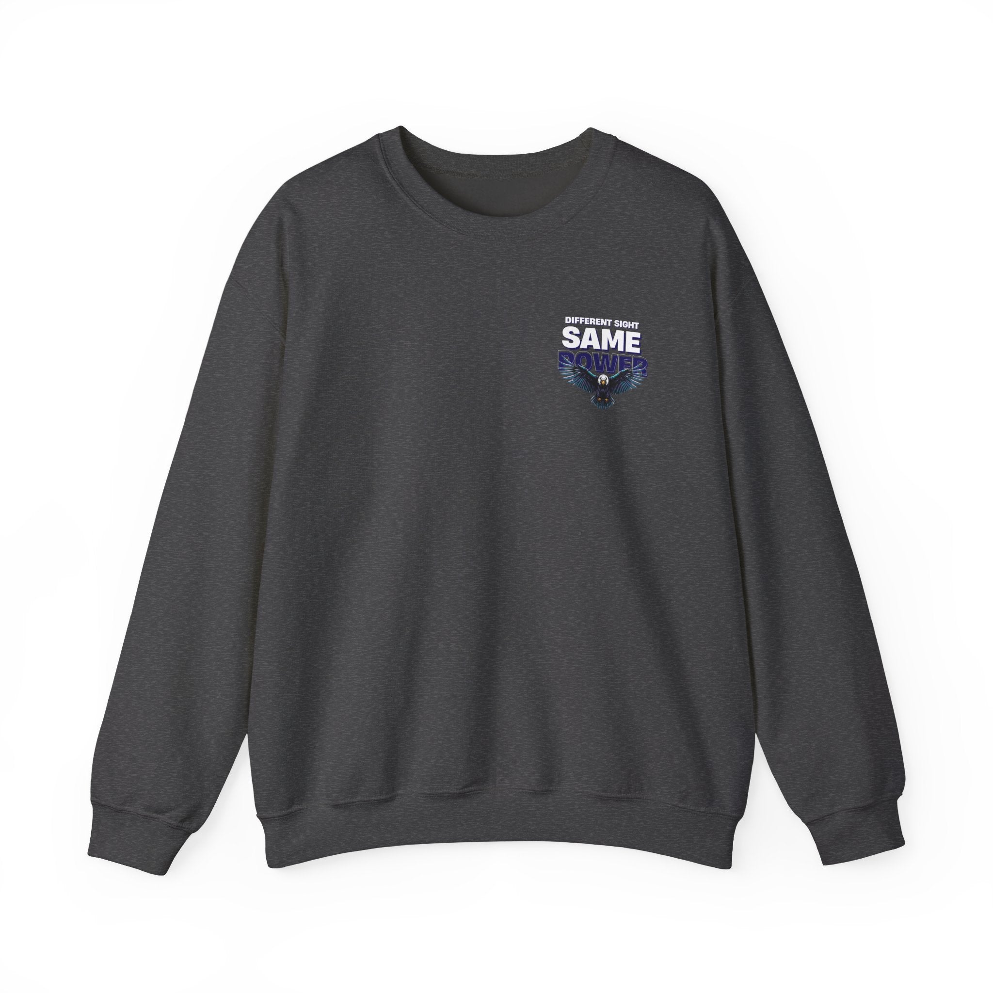 Different Sight Same Power Unisex Sweatshirt