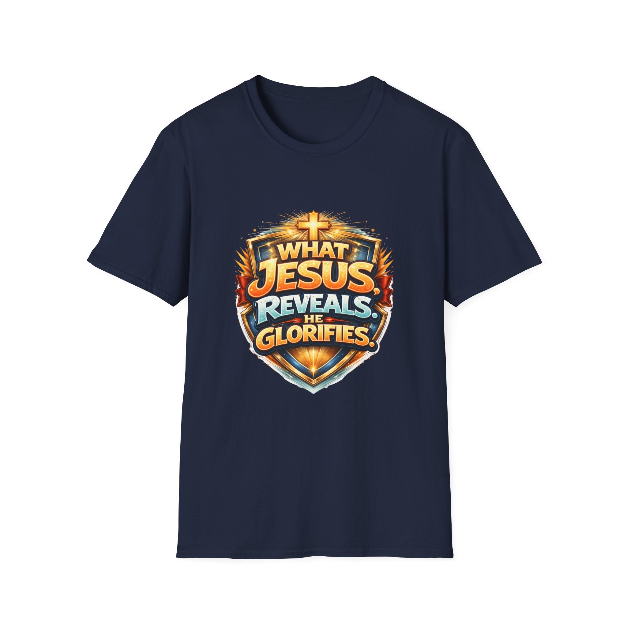 What Jesus Reveals, He Glorifies Unisex T-Shirt