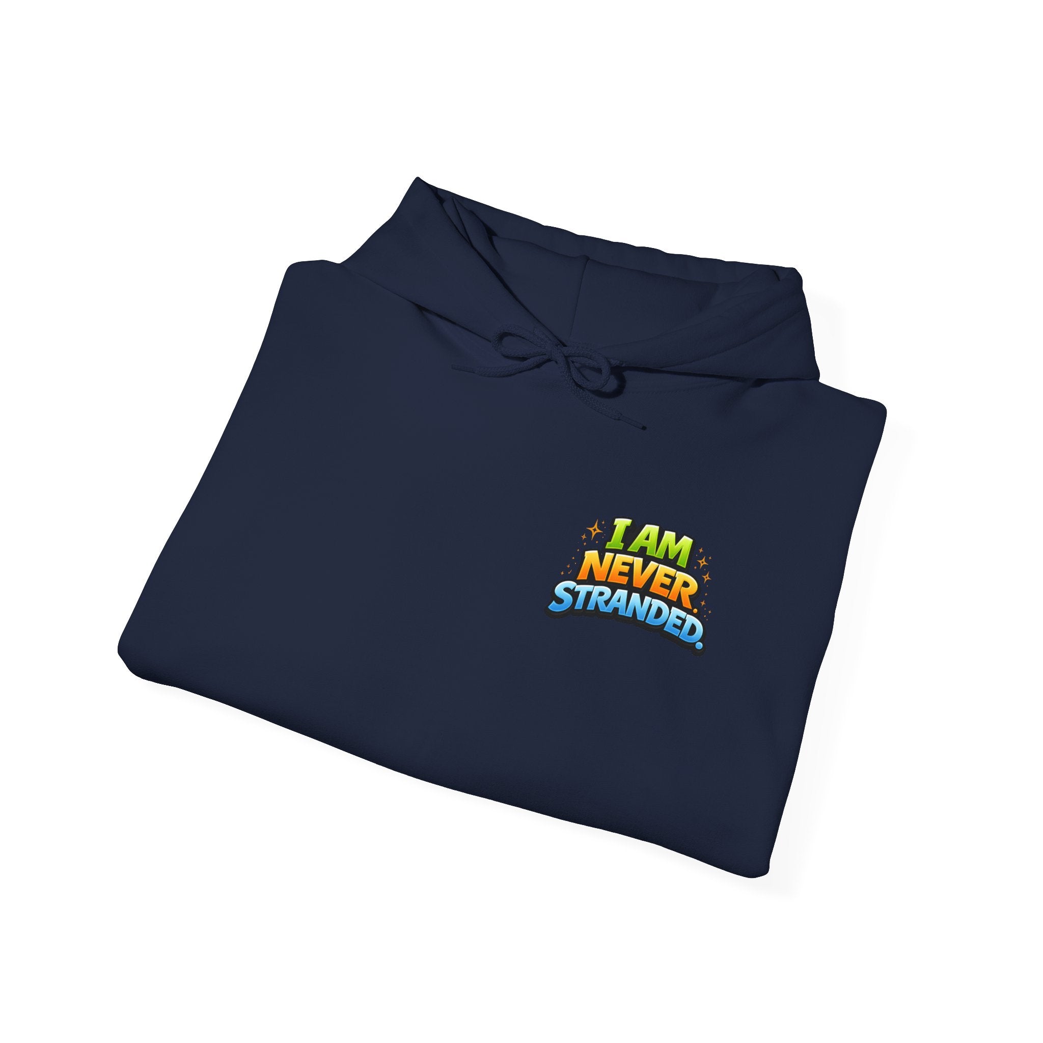 I Am Never Stranded Unisex Hoodie