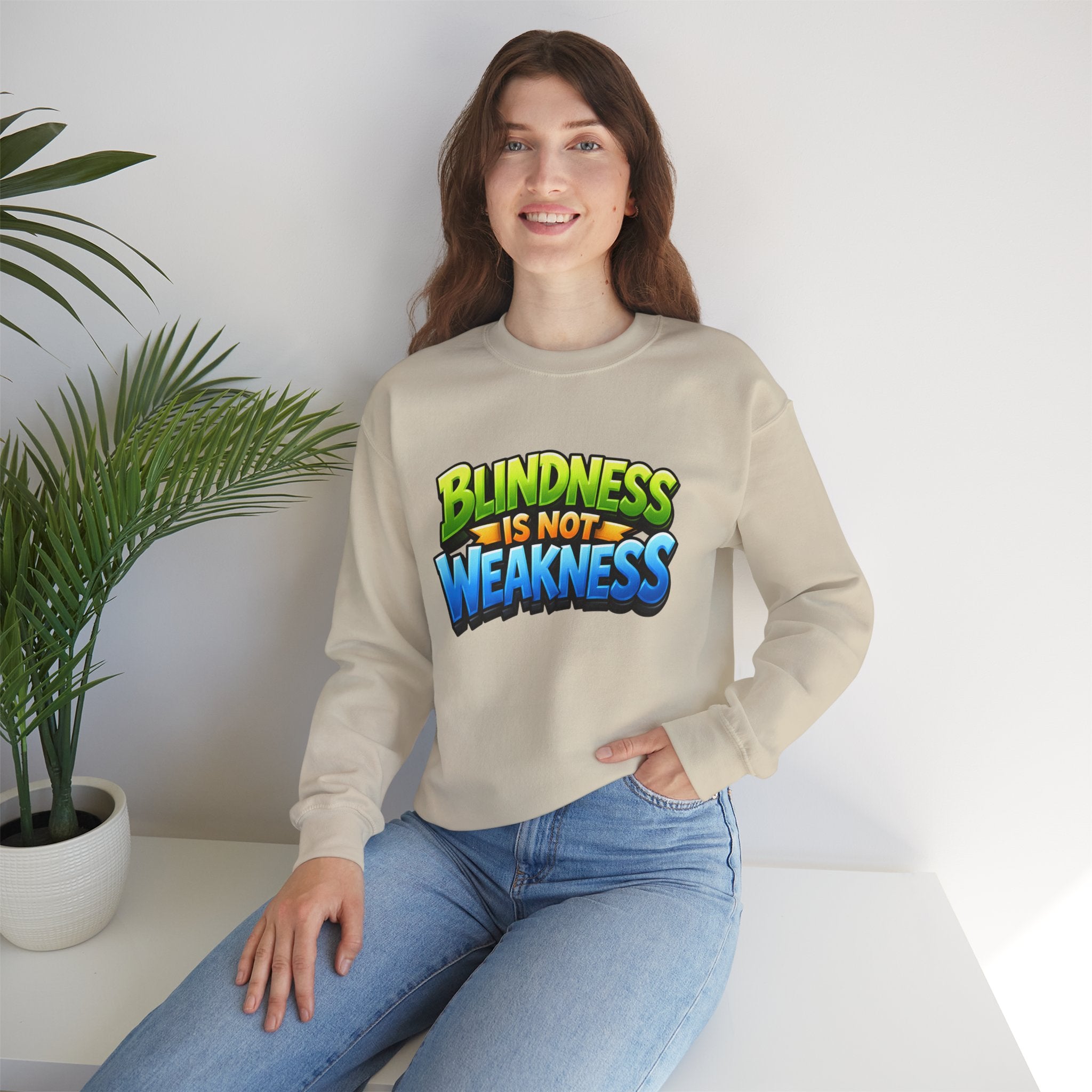 Blindness Is Not Weakness Unisex Sweatshirt