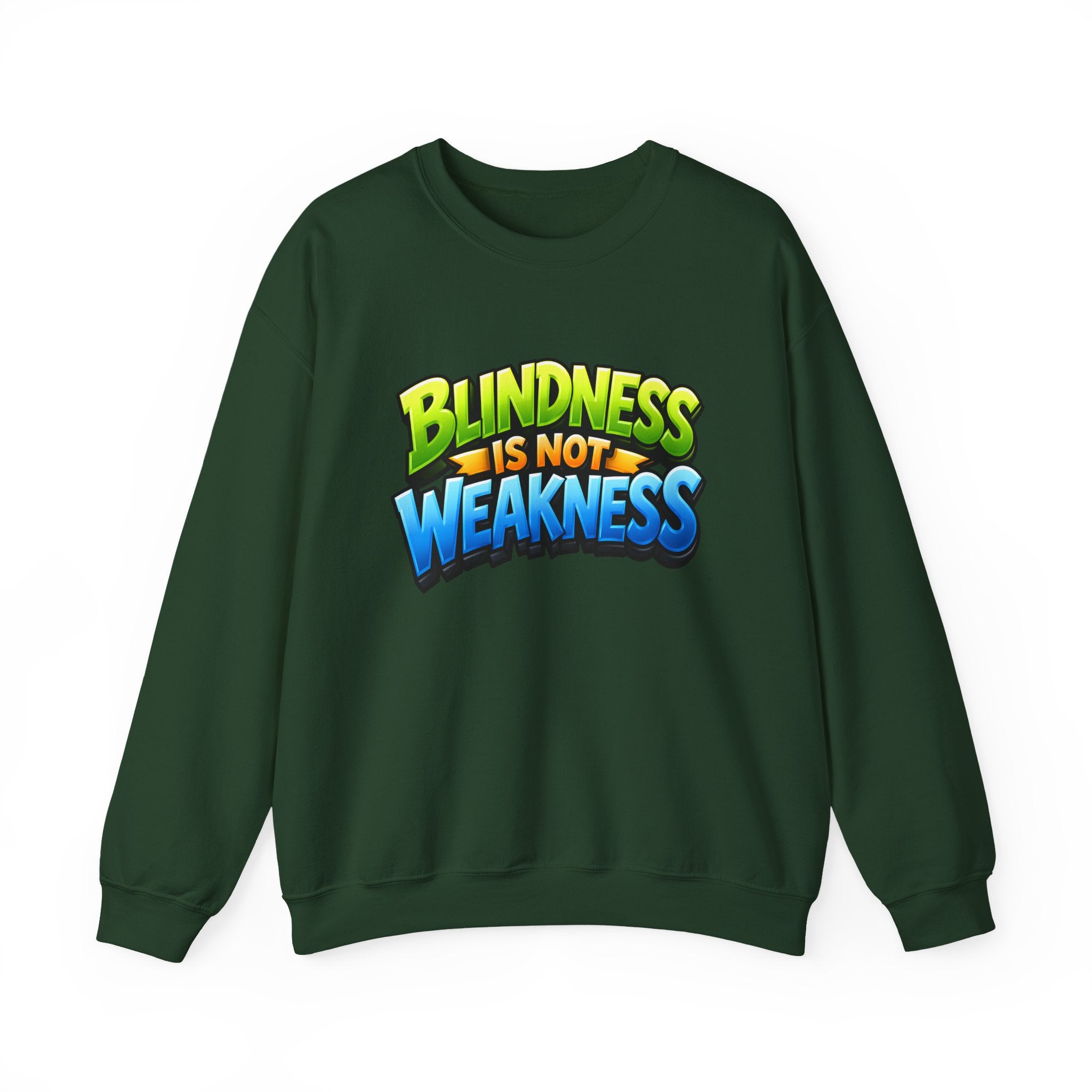 Blindness Is Not Weakness Unisex Sweatshirt
