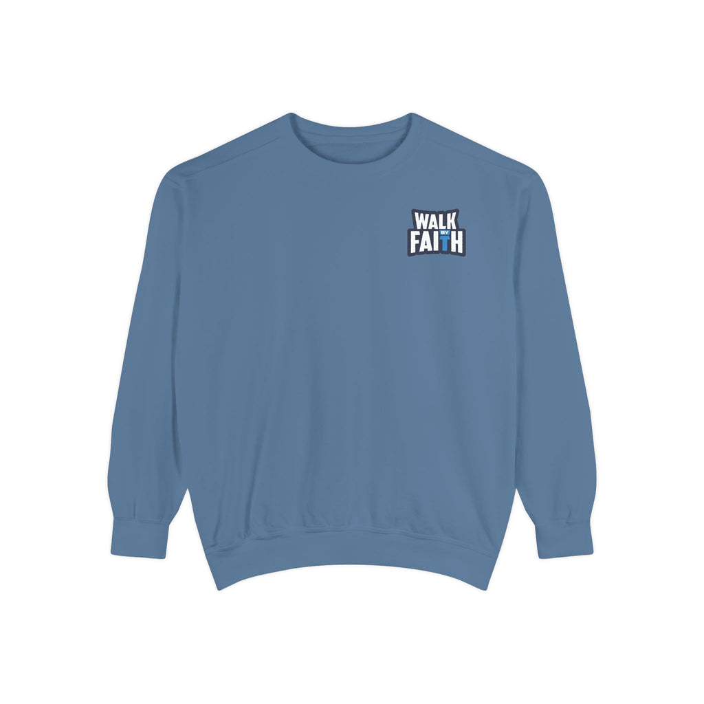 Walk By Faith Unisex Sweatshirt