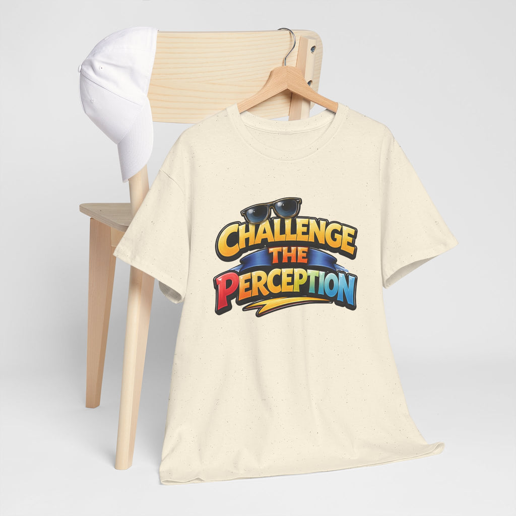 Challenge the perception Unisex Tee