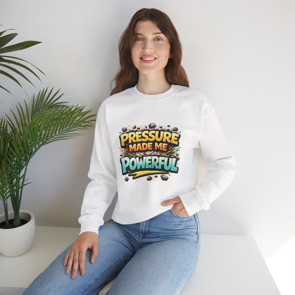Pressure Made Me Powerful Unisex Sweatshirt