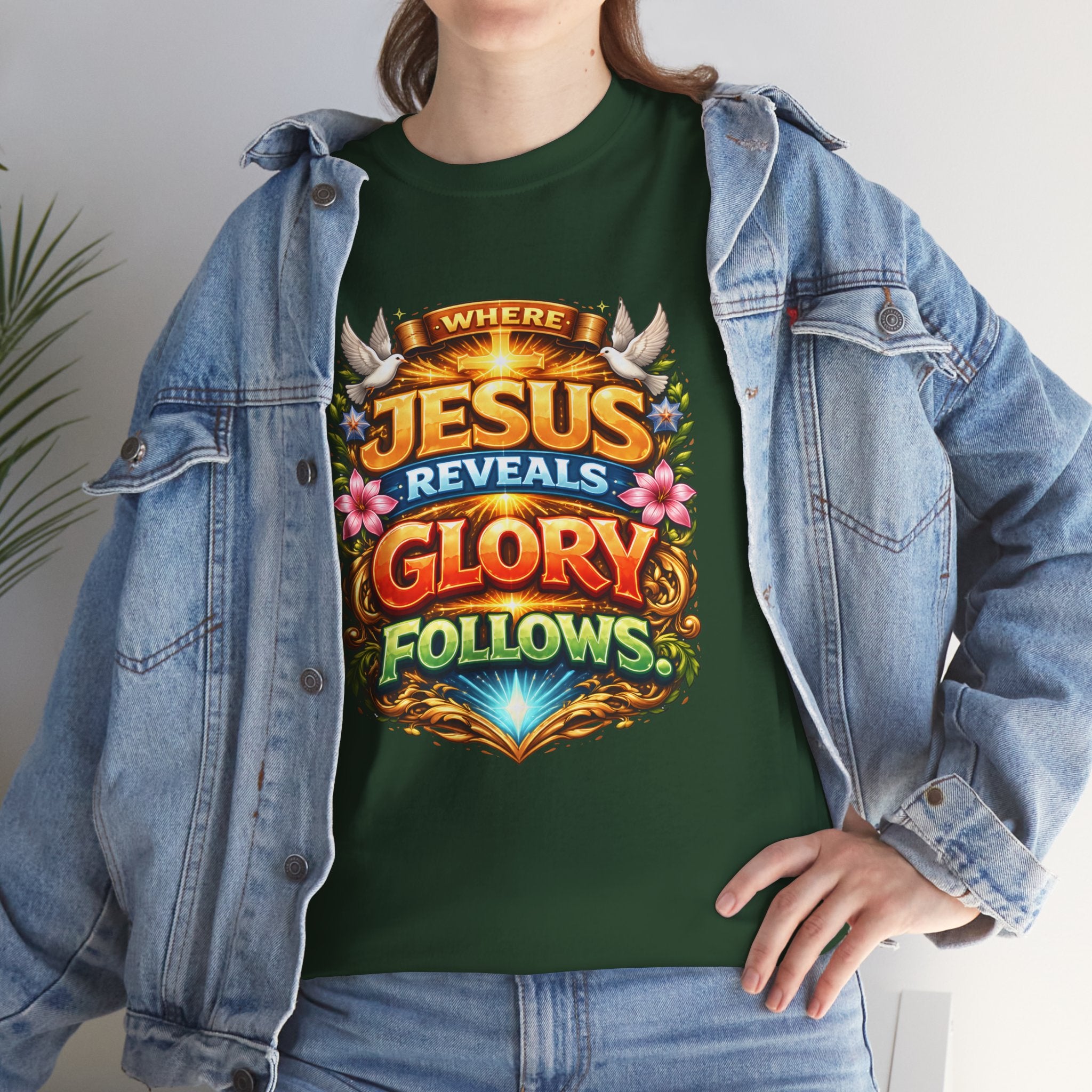 Where Jesus Reveals, Glory Follows Unisex Tee