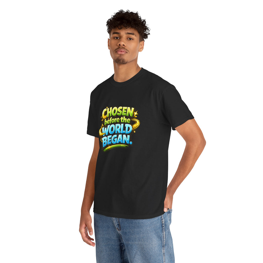 Chosen Before The World Began Unisex Tee