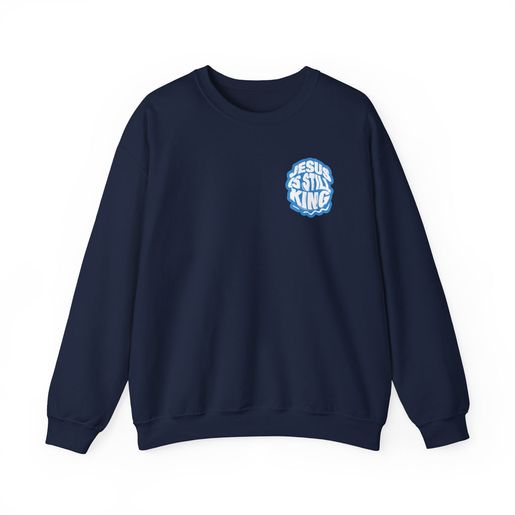Jesus Is Still King Unisex Sweatshirt
