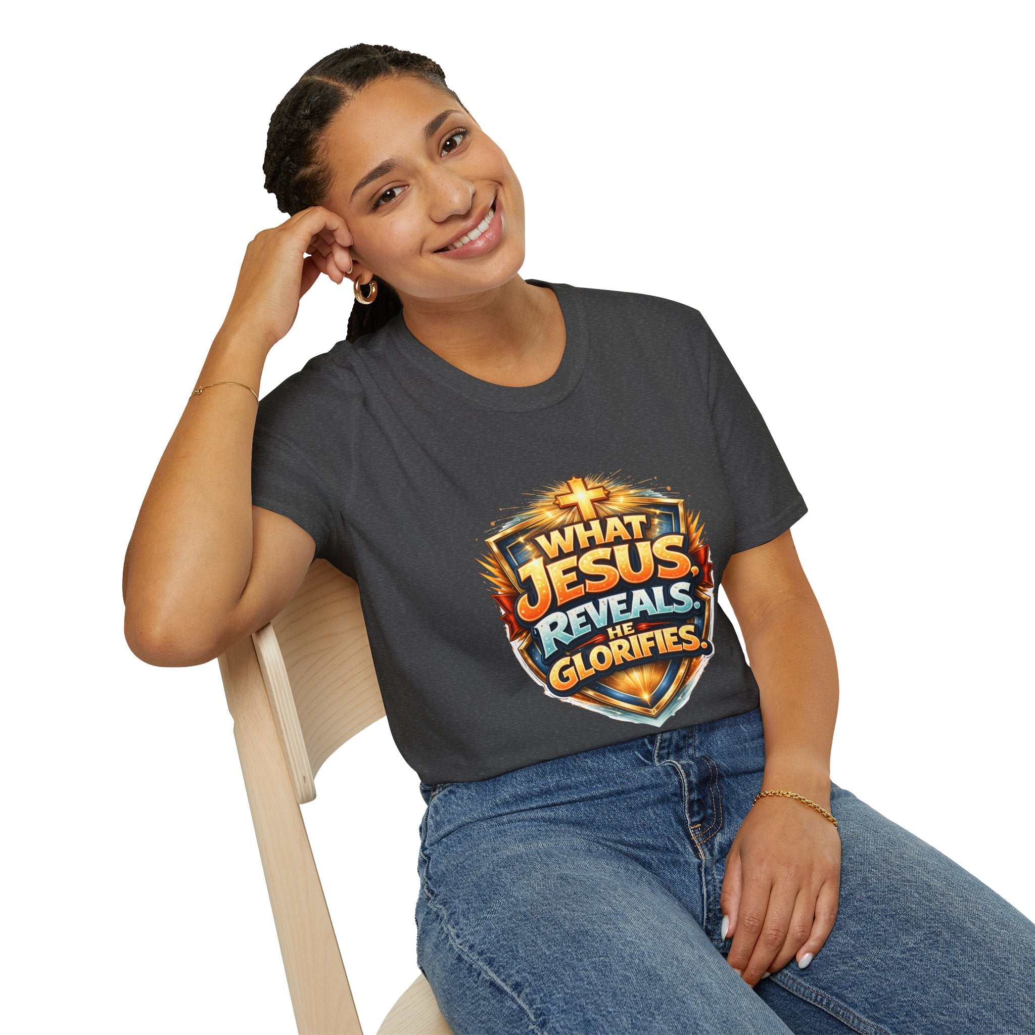 What Jesus Reveals, He Glorifies Unisex T-Shirt