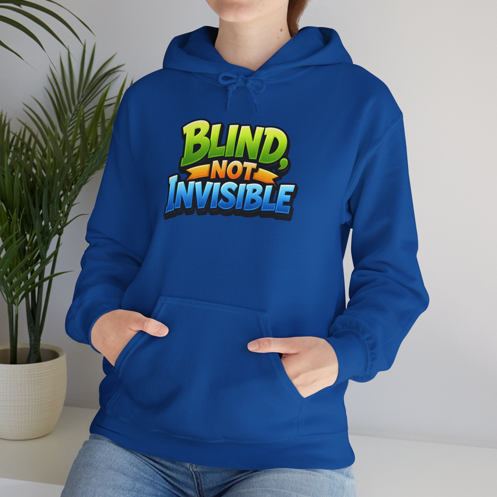 Blind Not Invisible Unisex Hooded Sweatshirt