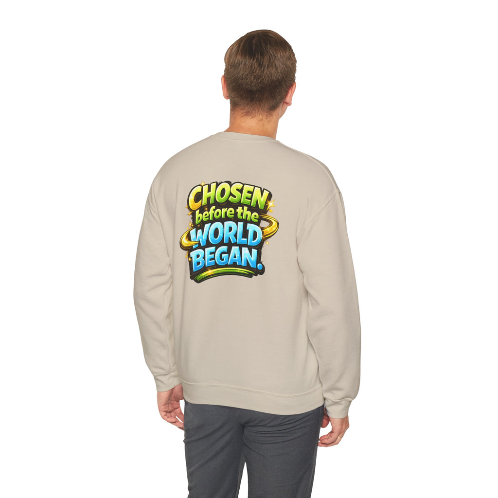 Chosen Before The World Began Unisex Sweatshirt