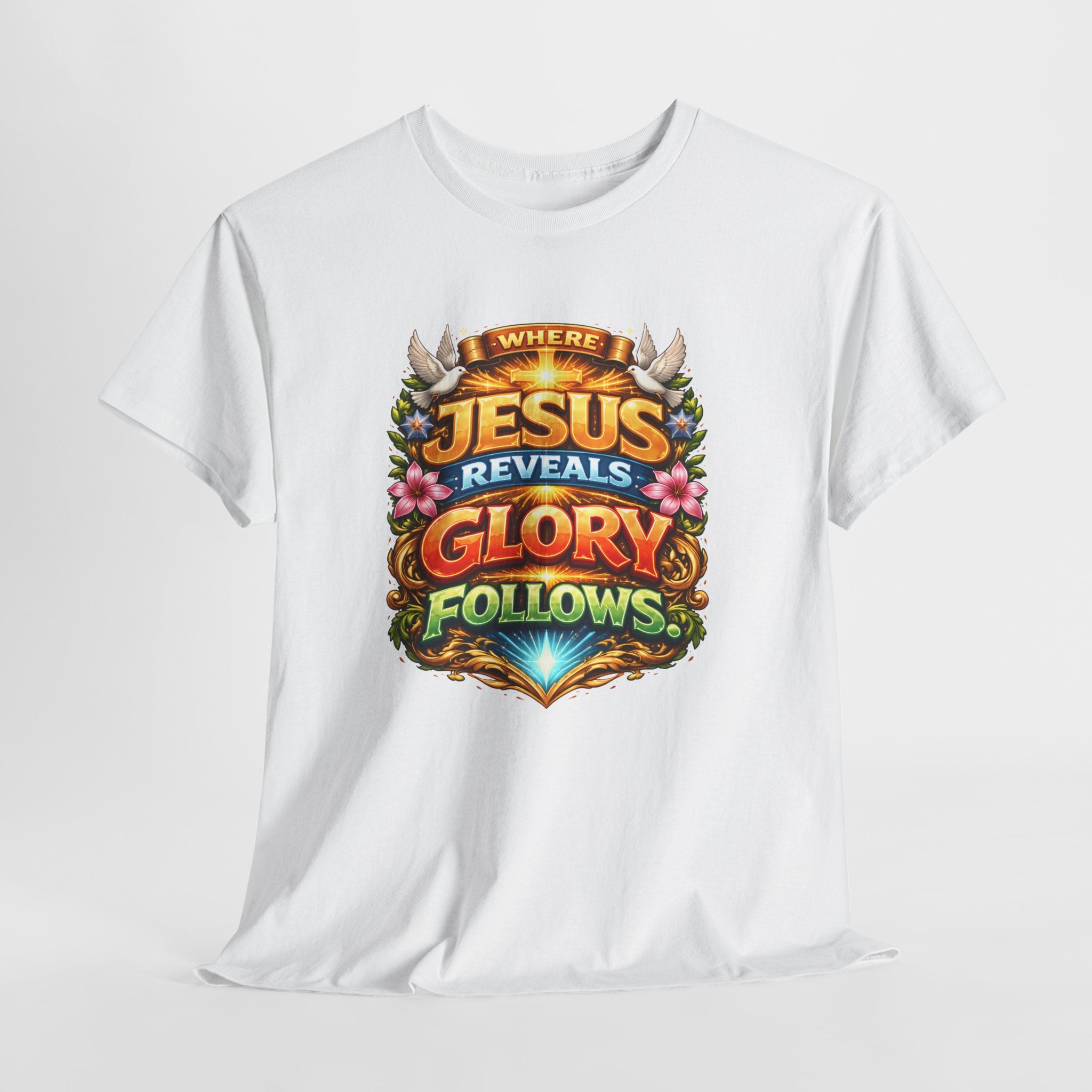 Where Jesus Reveals, Glory Follows Unisex Tee