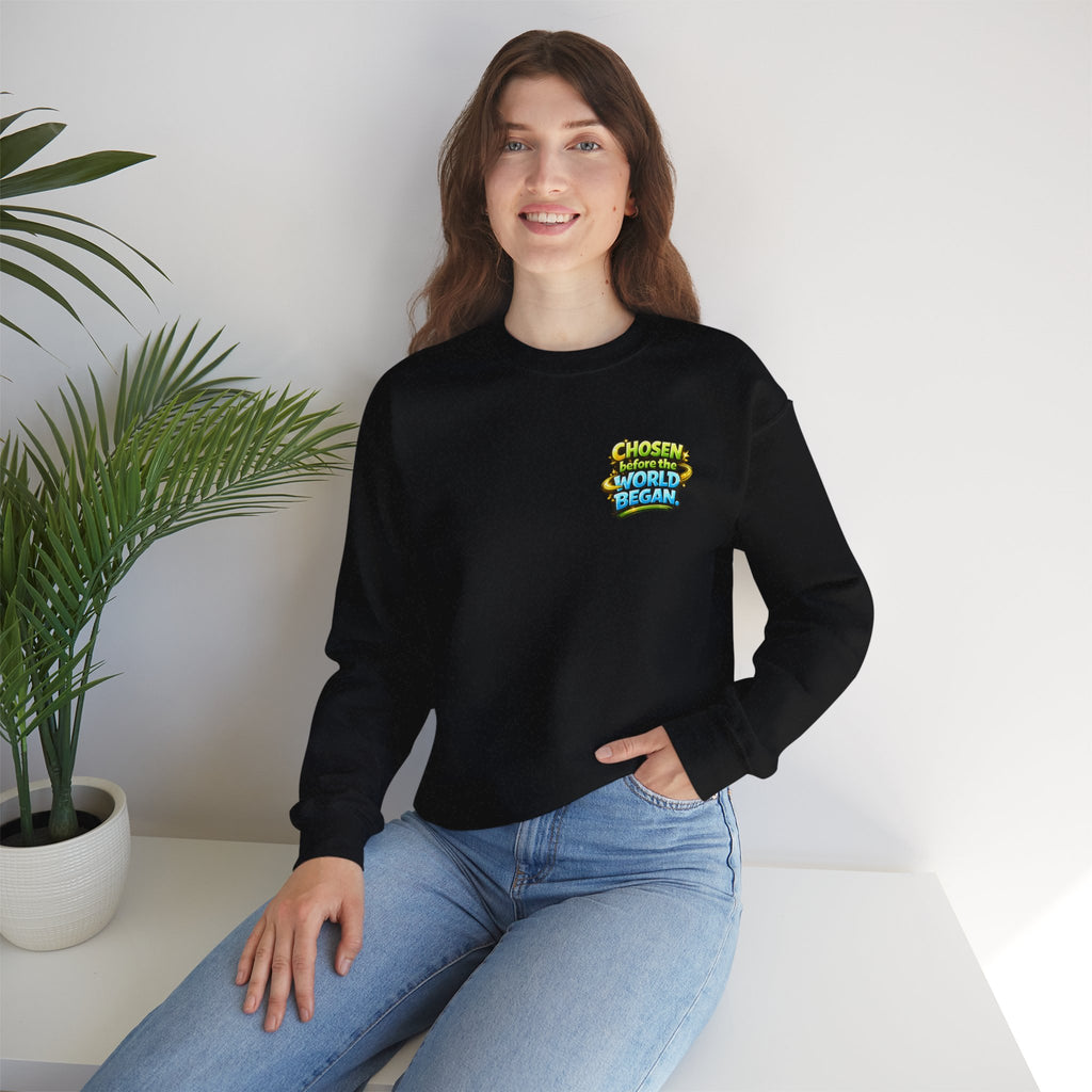 Chosen Before The World Began Unisex Sweatshirt