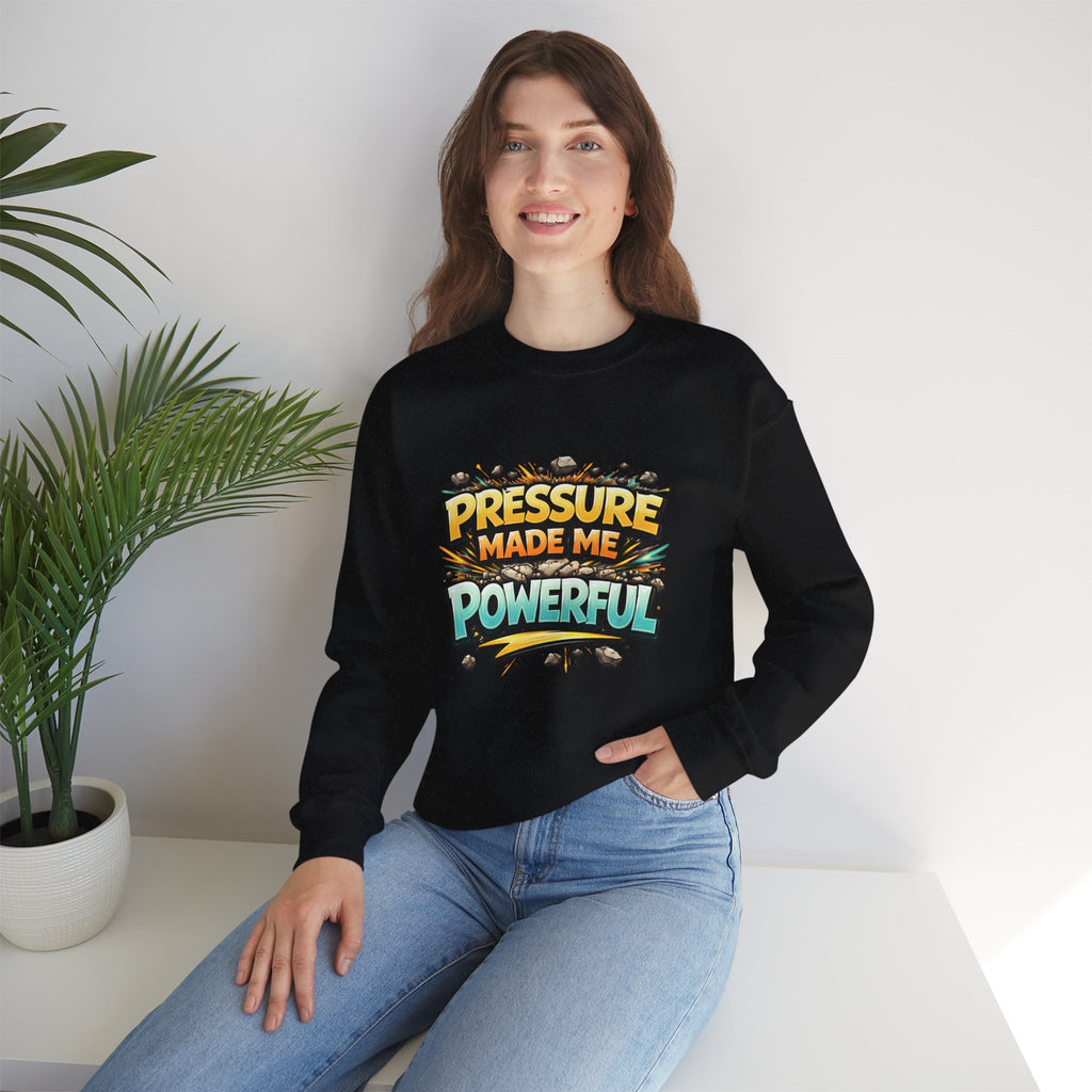 Pressure Made Me Powerful Unisex Sweatshirt