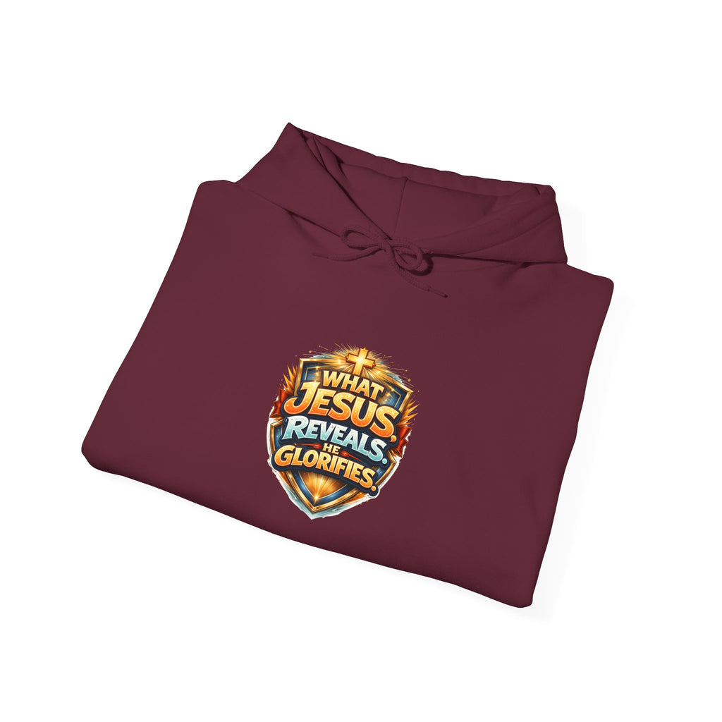 What Jesus Reveals, He Glorifies Unisex Hooded Sweatshirt
