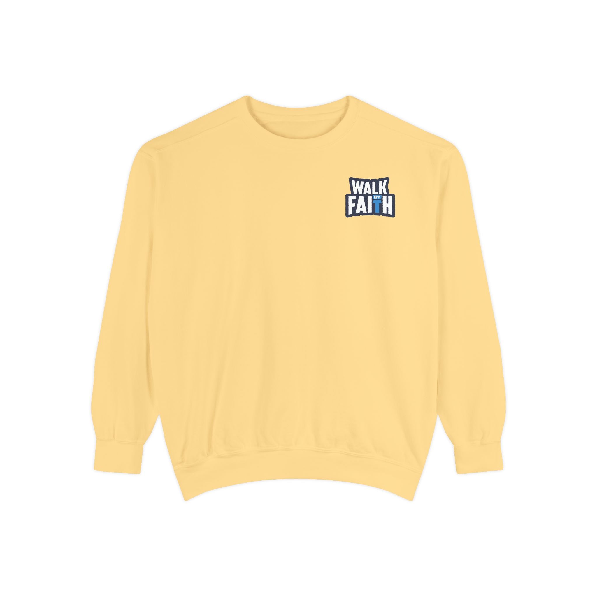 Walk By Faith Unisex Sweatshirt
