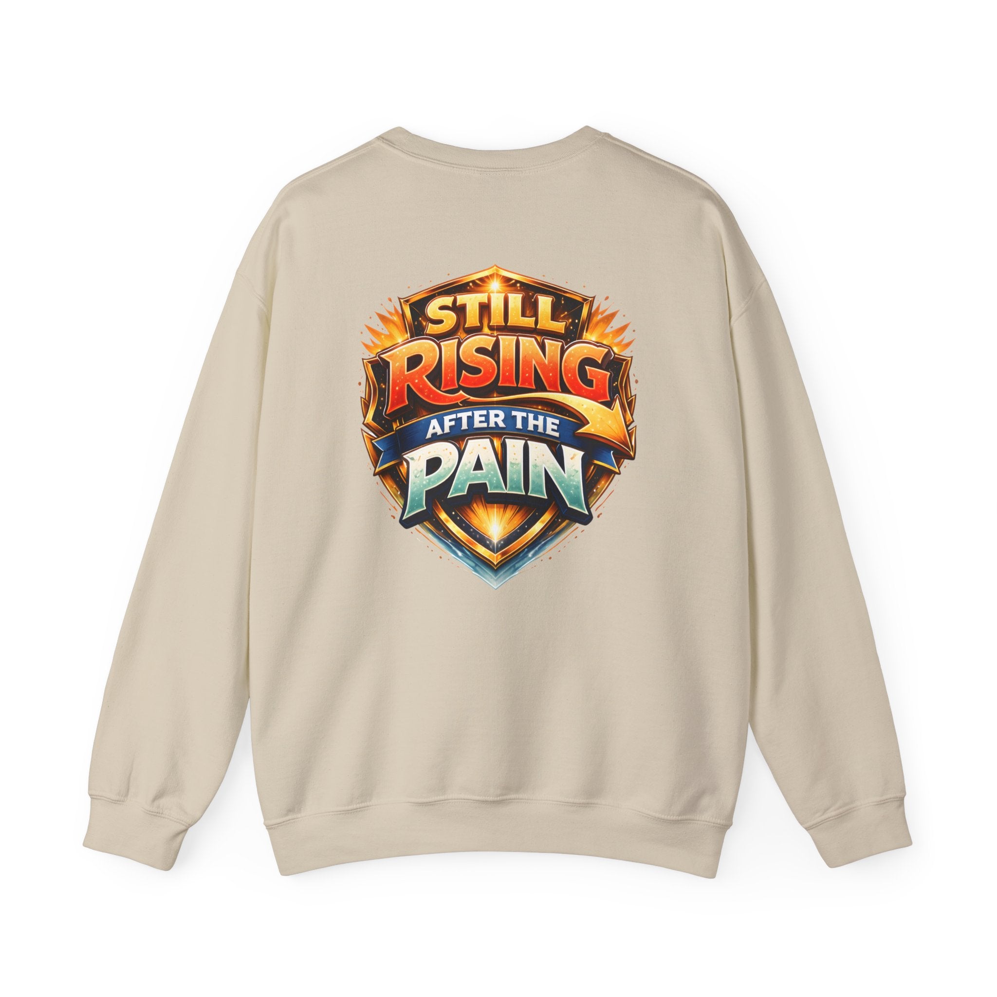 Still Rising After The Pain Unisex Sweatshirt