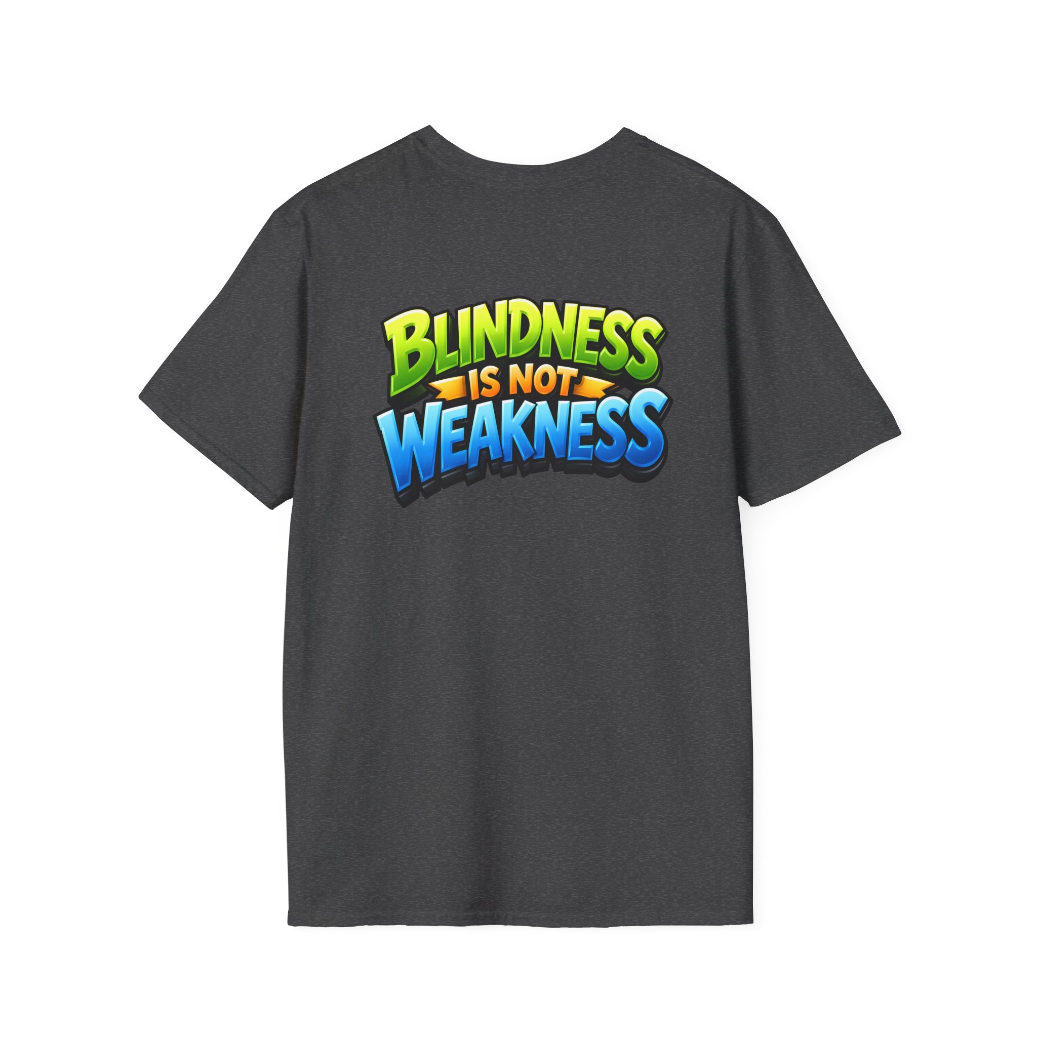 Blindness is not weakness Unisex T-Shirt
