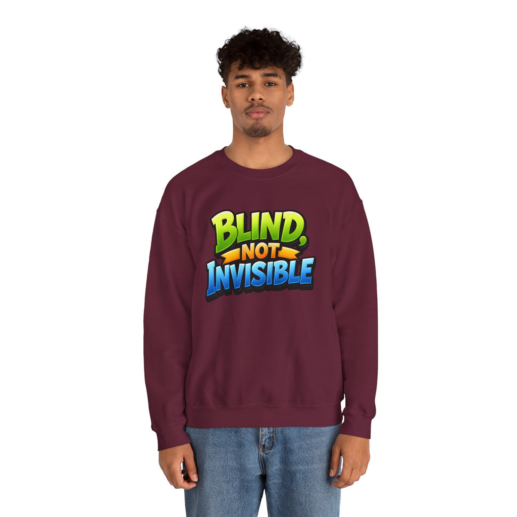Blind Not Invisible Unisex Sweatshirt