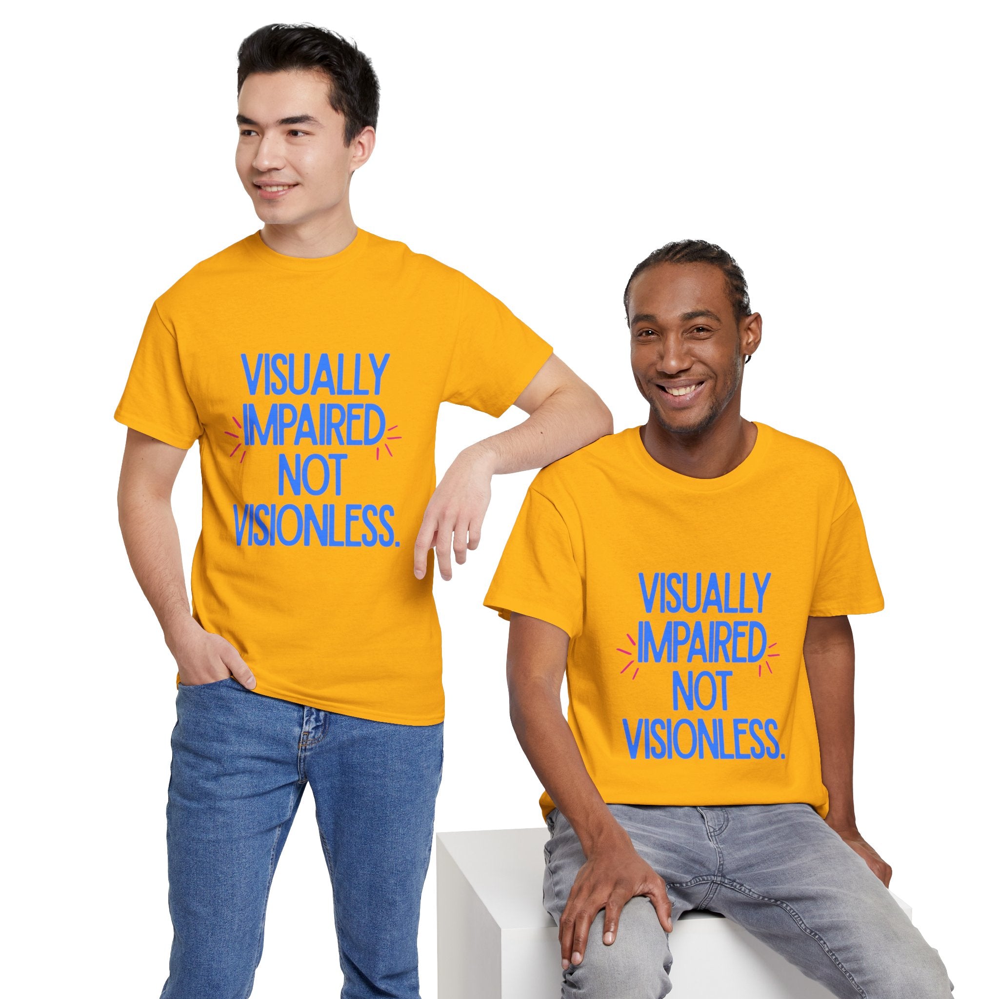 Visually Impaired Not Visionless Unisex Tee