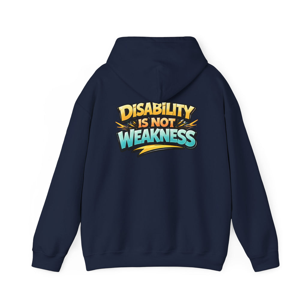 Disability Is Not Weakness Unisex Hoodie